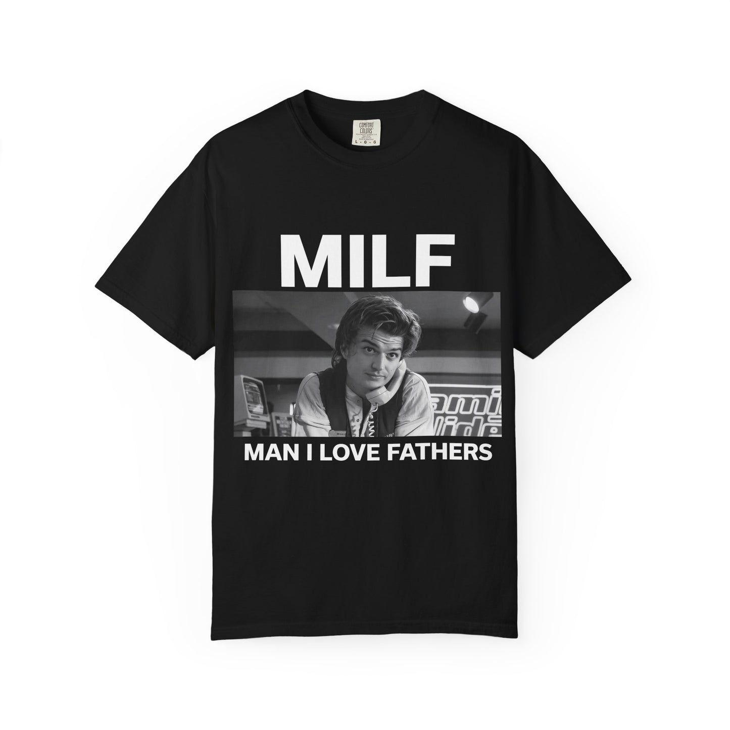 MILF Steve - T-Shirt (Ships within 1 week)
