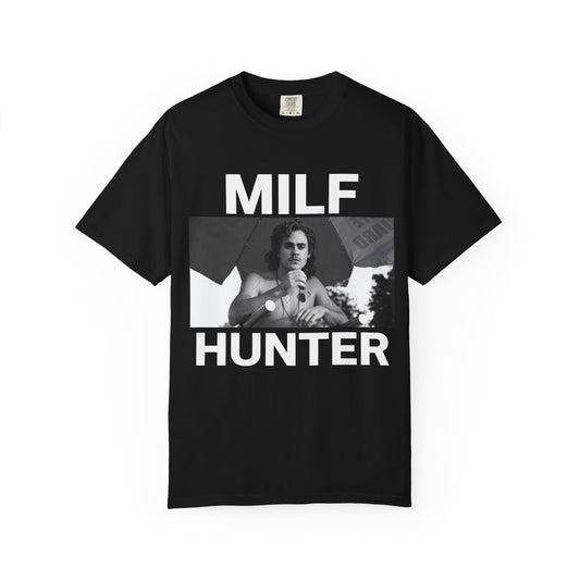MILF Hunter - T-Shirt (Ships within 1 week)