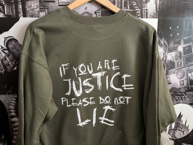 If You Are Justice | Crewneck Sweatshirt