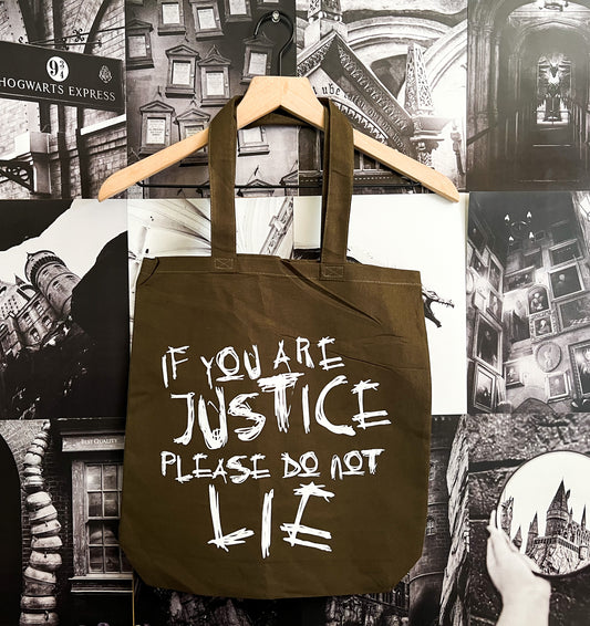 If You Are Justice - Tote Bag