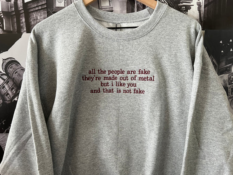 All The People Are Fake | Embroidered Crewneck Sweatshirt