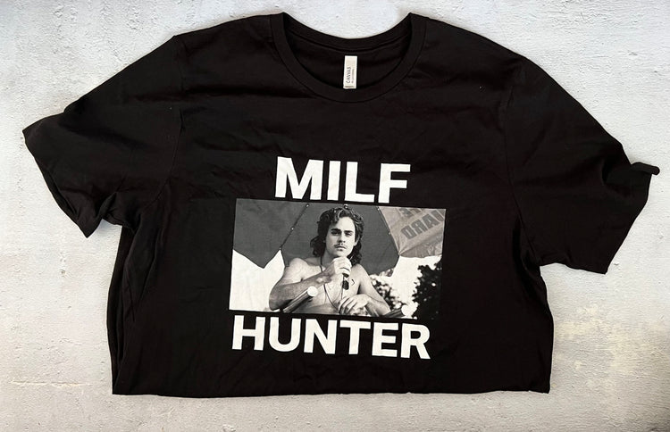MILF Hunter - T-Shirt